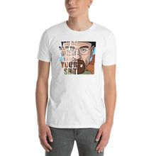 Load image into Gallery viewer, HANDLE YOUR SHIT - T-Shirt